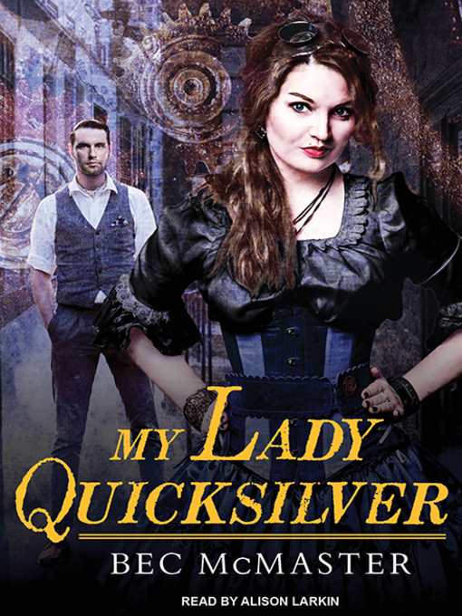 Title details for My Lady Quicksilver by Bec McMaster - Available